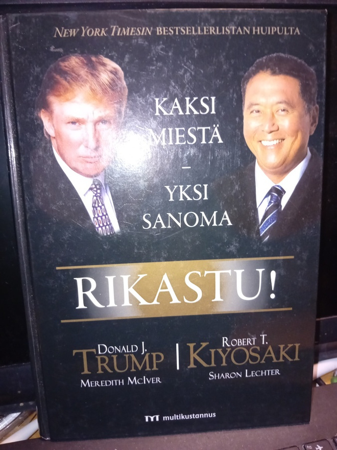 Trump - Kiyosaki : Rikastu ( SIS POSTIKULU  )