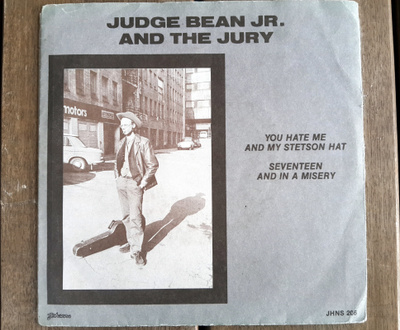 JUDGE BEAN JR. AND THE JURY, You Hate Me And My Stetson Hat