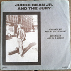 JUDGE BEAN JR. AND THE JURY, You Hate Me And My Stetson Hat - pikkukuva 1