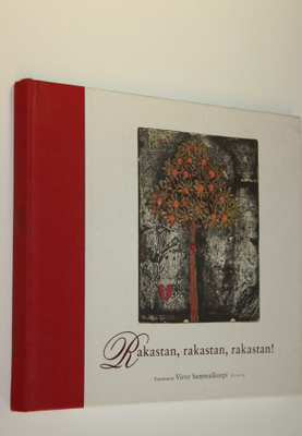 Virve (toim.) Sammalkorpi : Rakastan, rakastan, rakastan