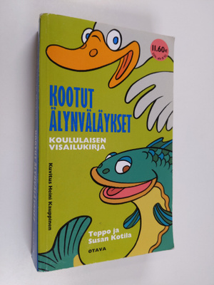 Teppo ja Susan Kotila : Kootut älynväläykset