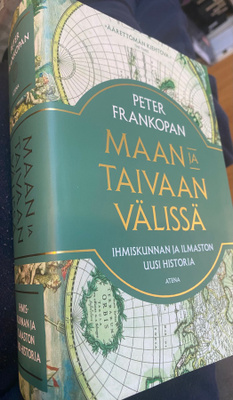 Peter Frankopan: Maan ja taivaan välissä (ilmastohistoria)