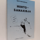 Sport international : Hiihtosanakirja : Suomi, englanti, ... - pikkukuva 1