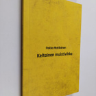 Pekka Matilainen : Keltainen muistivihko : 60-luvun tekstit - pikkukuva 1