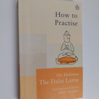 Dalai Lama XIV : How to practise : the way to a meaningfu... - pikkukuva 1