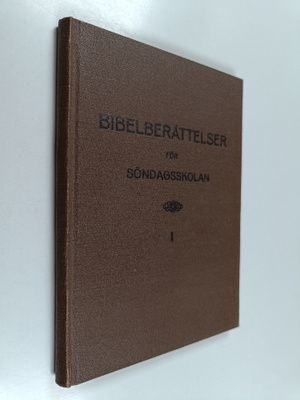 Olga E. Lindborg : Bibelberättelser för söndagsskolans sm...