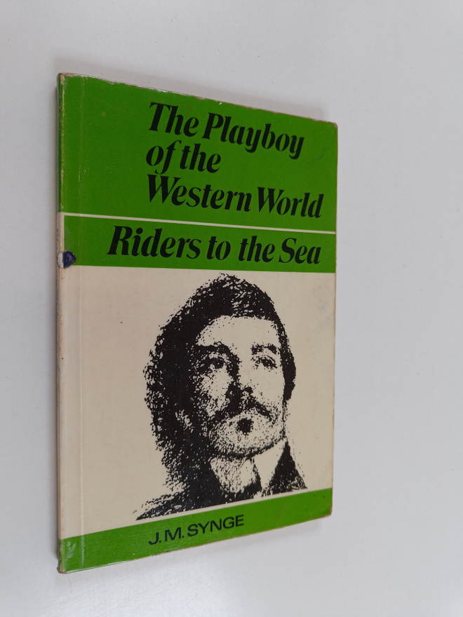 John Millington Synge : The Playboy of the Western World ...