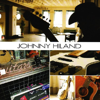 Johnny Hiland (CD) MINT!! s/t