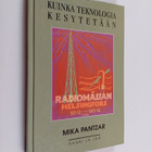 Mika Pantzar : Kuinka teknologia kesytetään : kulutuksen ... - pikkukuva 1