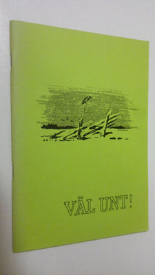 Eva Wennerström Hartmann : Väl unt! (signeerattu)
