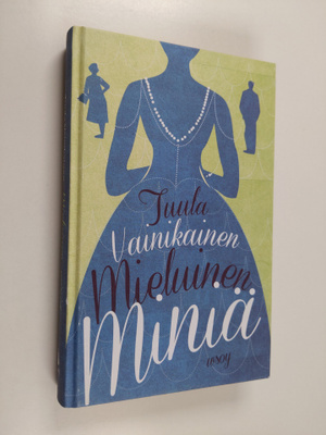 Tuula Vainikainen : Mieluinen miniä