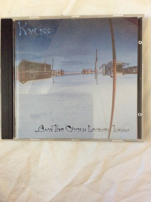 Kyuss: ...And The Circus Leaves Town CD