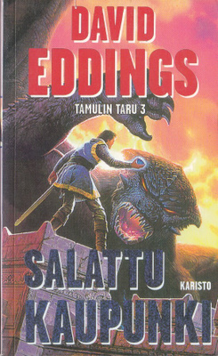 David Eddings: Tamulin taru 3 Salattu kaupunki (pokkari)