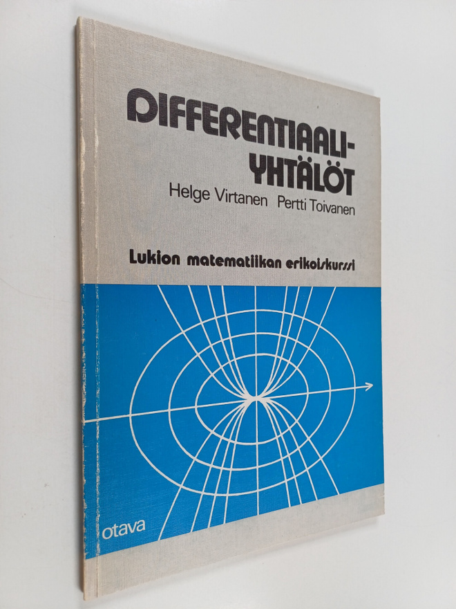 Helge Virtanen ym. : Differentiaaliyhtälöt : lukion matem...