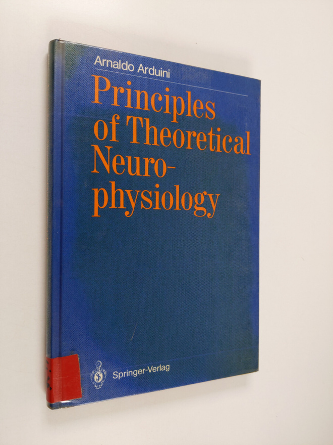 Arnaldo Arduini : Principles of theoretical neurophysiology