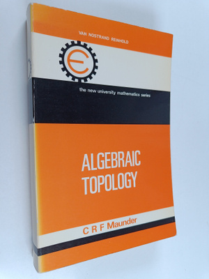 C. R. F. Maunder : Algebraic Topology