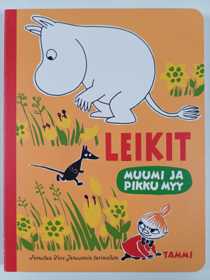 Katariina Heilala : Muumi ja Pikku Myy. Leikit