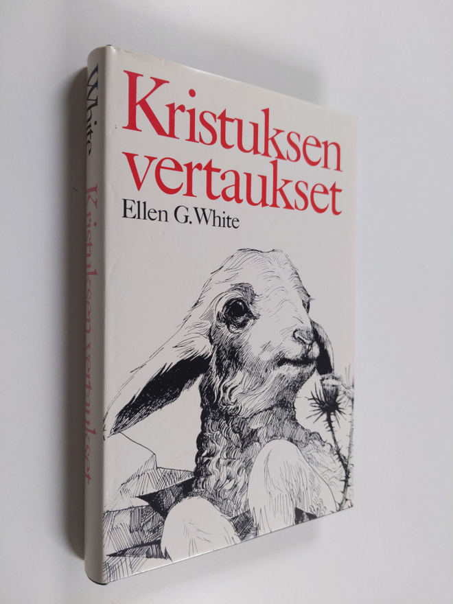 Ellen G. White : Kristuksen vertaukset