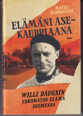 Matti Blomqvist: Elämäni asekauppiaana