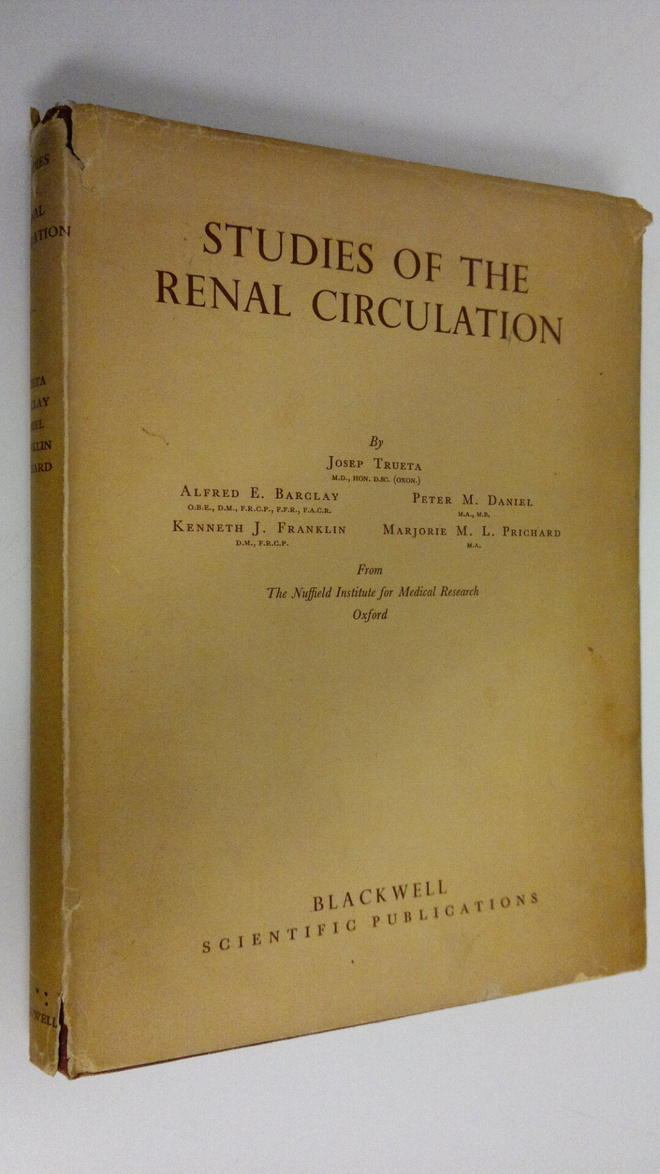 Josep Trueta : Studies of the renal circulation