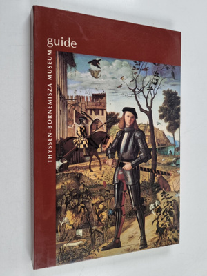Tomas Llorens Serra ym. : Guide to the Thyssen Bornemisza...
