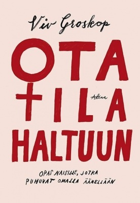Viv Groskop: Ota tila haltuun