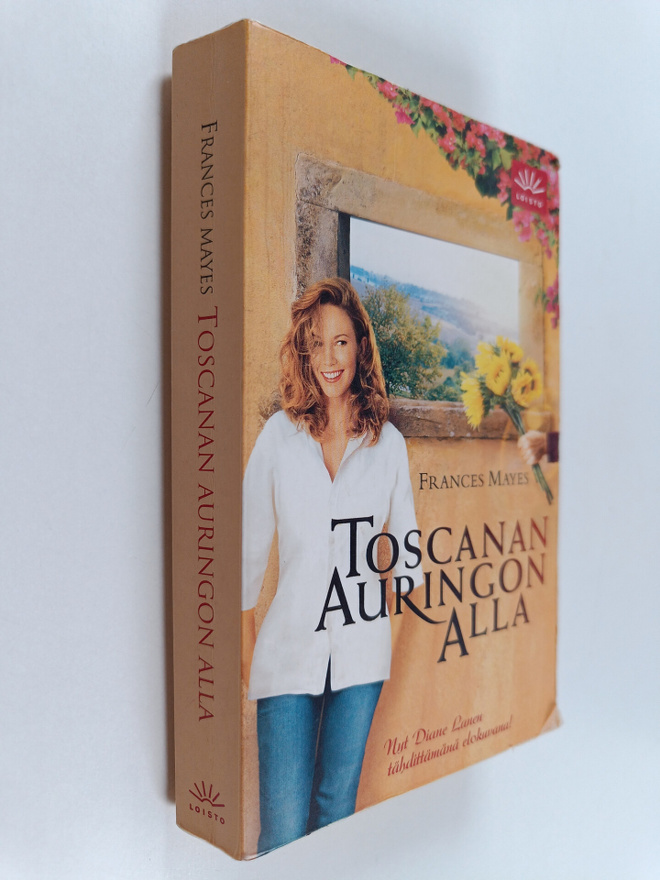 Frances Mayes : Toscanan auringon alla