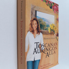 Frances Mayes : Toscanan auringon alla - pikkukuva 1