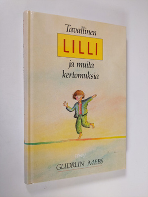 Gudrun Mebs : Tavallinen Lilli ja muita kertomuksia
