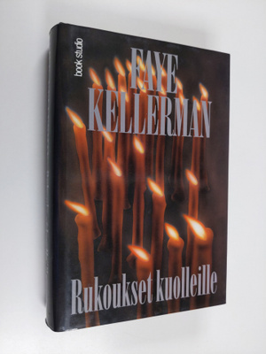 Faye Kellerman : Rukoukset kuolleille