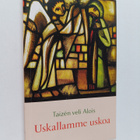 Alois : Uskallamme uskoa - pikkukuva 1