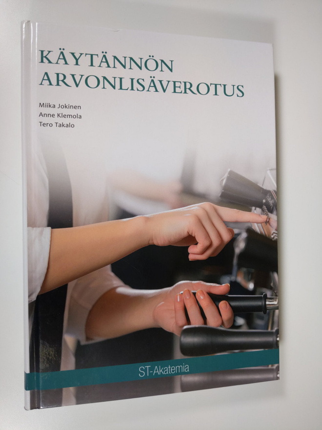 Miika Jokinen : Kaytannon arvonlisaverotus