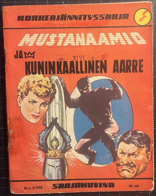 Korkeajännitys 1958 no:5; Mustanaamio & kuninkaallinen aarre