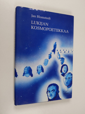 Jan Blomstedt : Lukijan kosmopoetiikkaa : esseitä: keskus...