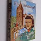 Hilda Huntuvuori : Olavi Tavastin tarina : historiallinen... - pikkukuva 1