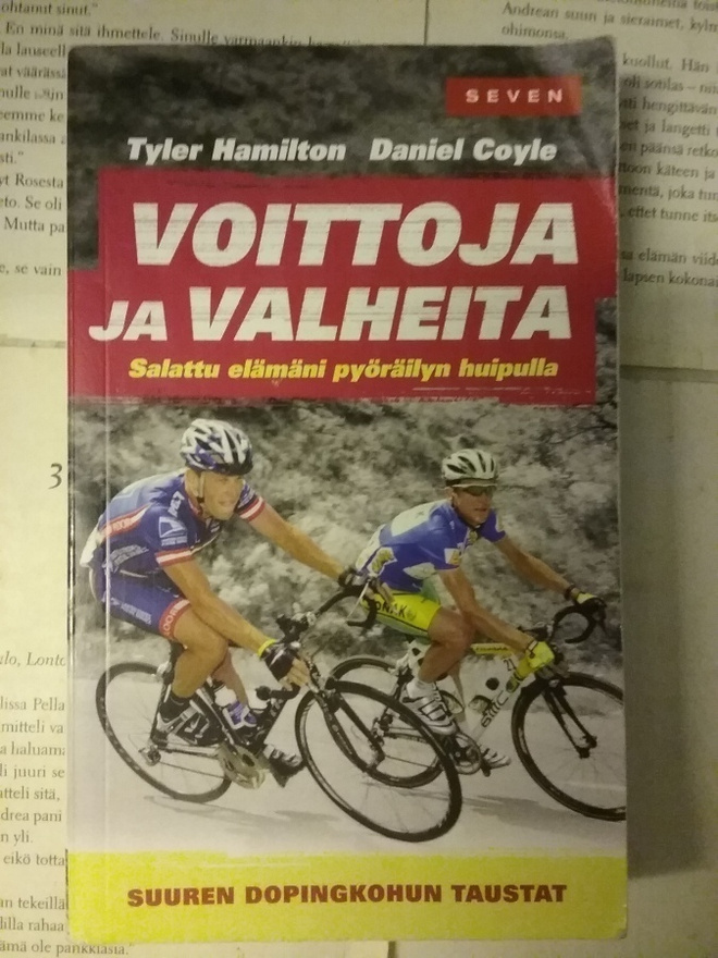 Tyler Hamilton, Daniel Coyle - Voittoja ja valheita (nid.)