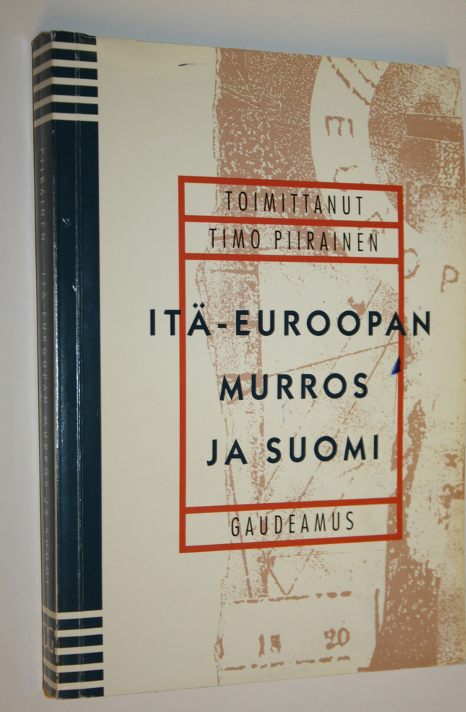 Timo (toim.) Piirainen : Itä-Euroopan murros ja Suomi