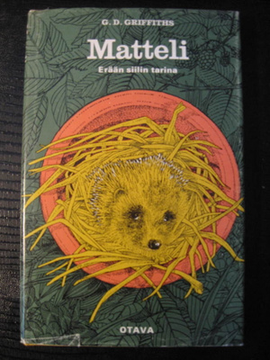 Matteli, Erään siilin tarina - G.D.Griffiths