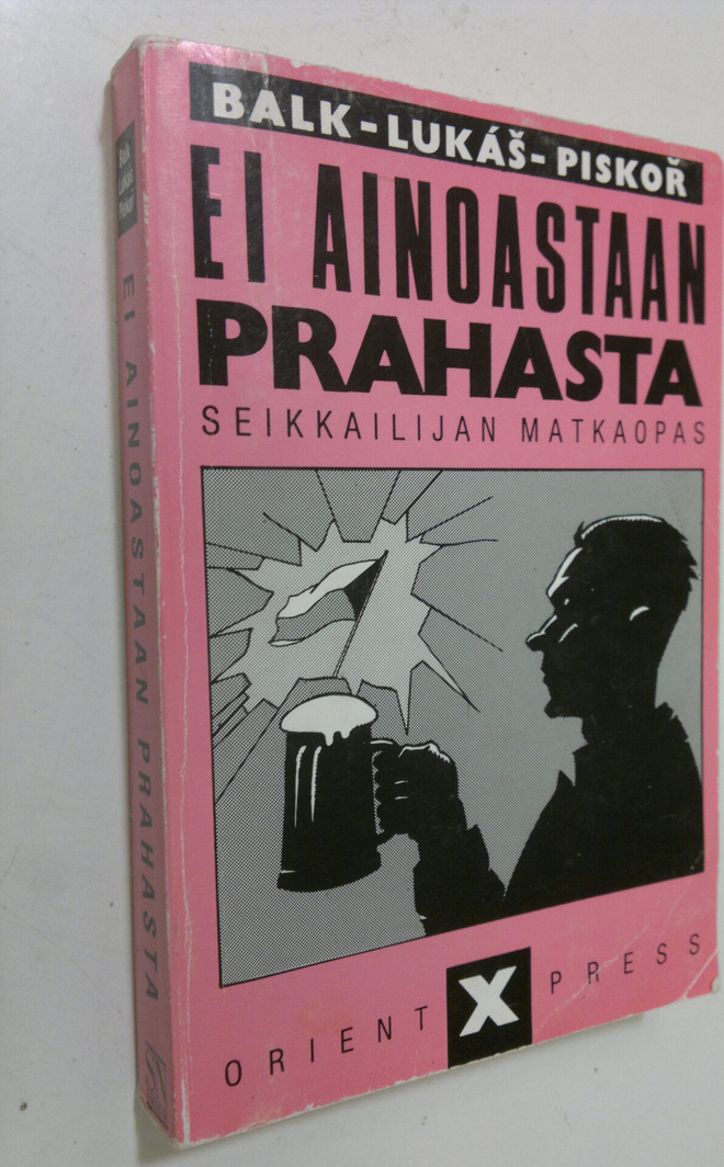 Eero Balk : Ei ainoastaan Prahasta