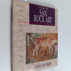 Anne Solomon : The Essential Guide to San Rock Art - pikkukuva 1