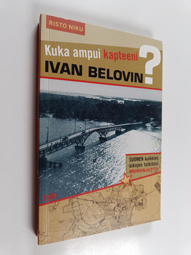 Risto Niku : Kuka ampui kapteeni Ivan Belovin? - Suomen k...
