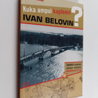Risto Niku : Kuka ampui kapteeni Ivan Belovin? - Suomen k... - pikkukuva 1