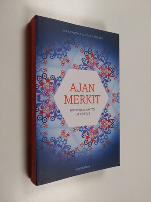 Sirkka Ahonen ym. : Ajan merkit : historian käyttö ja ope...