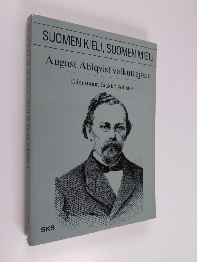 Jaakko (toim.) Anhava : Suomen kieli, Suomen mieli : Augu...