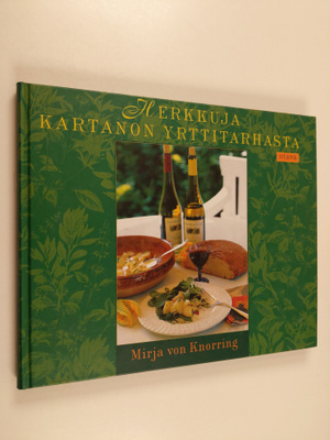 Mirja von Knorring : Herkkuja kartanon yrttitarhasta