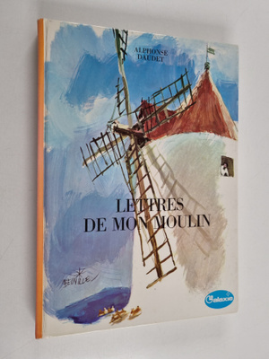 Alphonse Daudet : Lettres de Mon Moulin