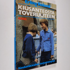 Erling Roland : Kiusanteosta toveruuteen : kouluväkivalla... - pikkukuva 1