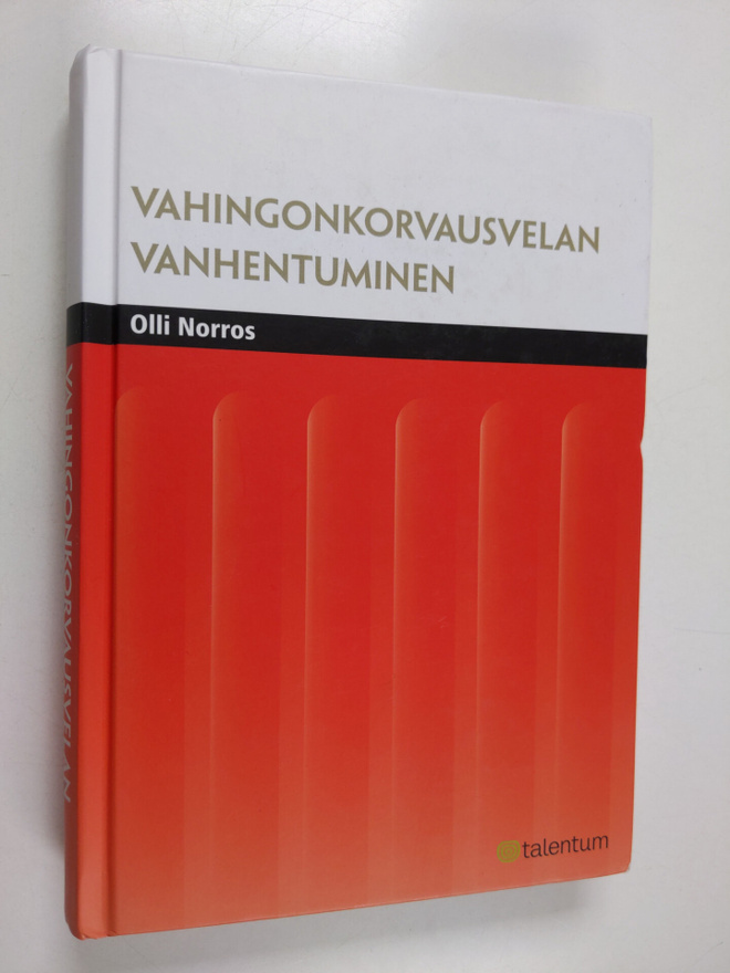 Olli Norros : Vahingonkorvausvelan vanhentuminen