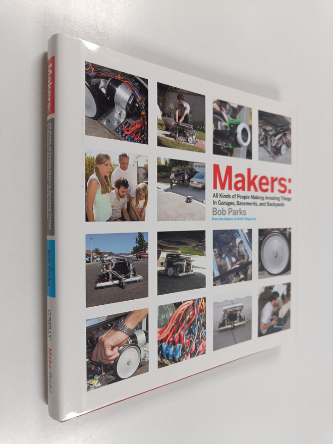 Bob Parks : Makers : all kinds of people making amazing t...