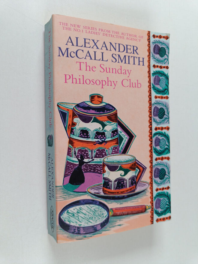Alexander McCall Smith : The Sunday philosophy club